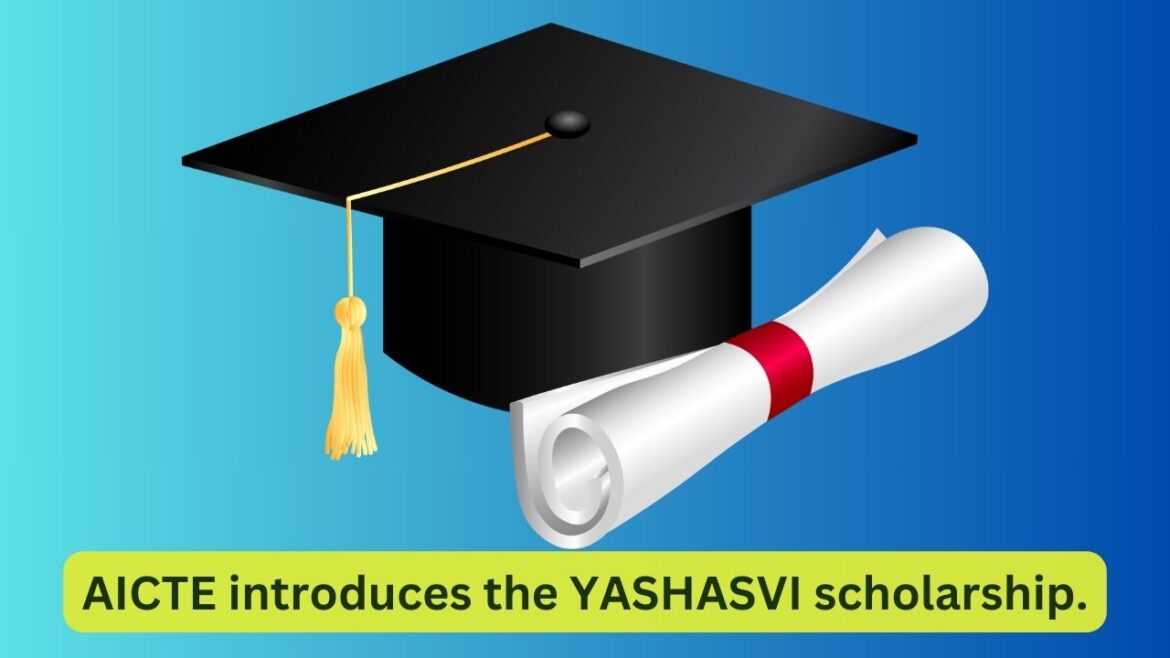 To support Core engineering branches, AICTE introduces the YASHASVI scholarship.