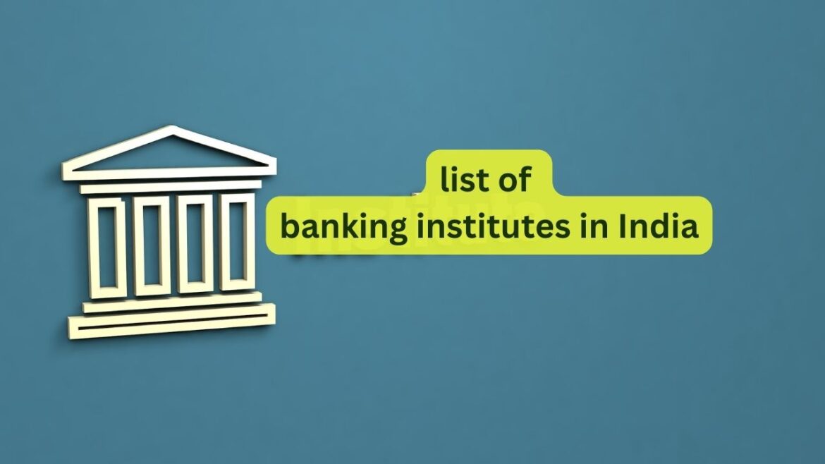 Prominent banking institutes in India